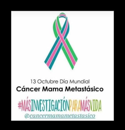 Dia Mundial "C&aacute;ncer de Mama Metast&aacute;sico"